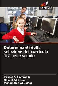 Produktbild: Determinanti della selezione dei curricula TIC nelle scuole
