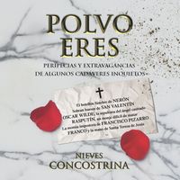 Produktbild: Polvo eres. Peripecias y extravagancias de algunos cad&aacute;veres inquietos