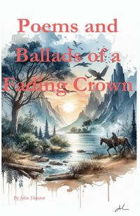 Produktbild: Poems and Ballads of a Fading Crown