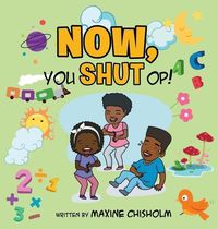 Produktbild: Now, You Shut Op!