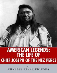 Produktbild: The Life of Chief Joseph of the Nez Perce