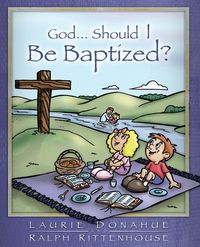 Produktbild: God...Should I Be Baptized?