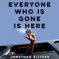 Produktbild: Everyone Who Is Gone Is Here