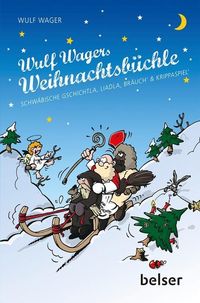 Bild vom Artikel Wulf Wagers Weihnachtsbüchle vom Autor Wulf Wager