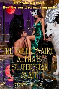 Produktbild: The Billionaire Alpha's Superstar Mate