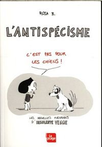 Produktbild: L'antisp&eacute;cisme c'est pas pour les chiens !