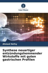 Produktbild: Synthese neuartiger entz&uuml;ndungshemmender Wirkstoffe mit guten gastrischen Profilen