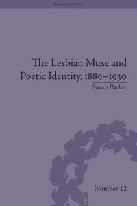 Produktbild: The Lesbian Muse and Poetic Identity, 1889-1930