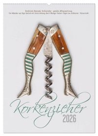 Produktbild: Emotionale Momente: Korkenzieher - geniales Alltagswerkzeug. (Wandkalender 2026 DIN A2 hoch), CALVENDO Monatskalender