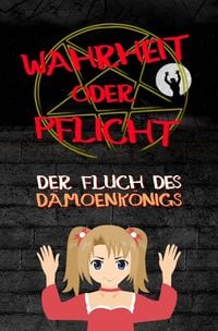 Produktbild: Wahrheit oder Pflicht | Der Fluch des D&auml;monenk&ouml;nigs