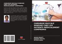 Produktbild: Chirurgie Buccale Mineure Chez Les Patients M&eacute;dicalement Compromis
