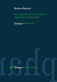 Produktbild: Die systematische Nomenklatur organischer Arzneistoffe
