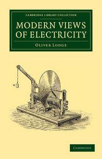 Produktbild: Modern Views of Electricity