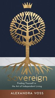 Produktbild: Sovereign: Finding Yourself in the Art of Independent Living (The Finding Yourself Series, #2)
