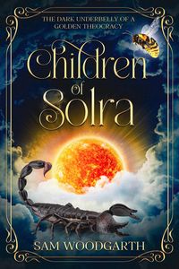 Produktbild: Children of Solra: The Dark Underbelly of a Golden Theocracy