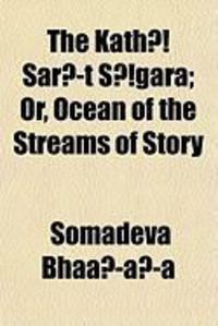 Produktbild: The Kath Sart Sgara; Or, Ocean of the Streams of Story