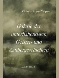 Produktbild: Galerie der unterhaltendsten Geister- und Zaubergeschichten