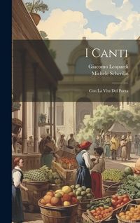 Produktbild: I canti: Con la vita del poeta