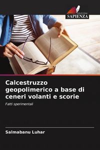 Produktbild: Calcestruzzo geopolimerico a base di ceneri volanti e scorie