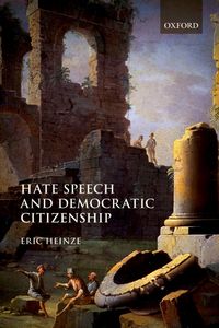 Produktbild: Hate Speech and Democratic Citizenship