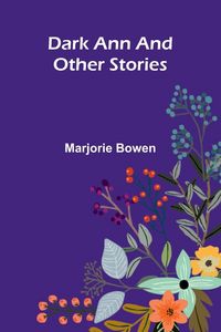 Produktbild: Dark Ann And Other Stories