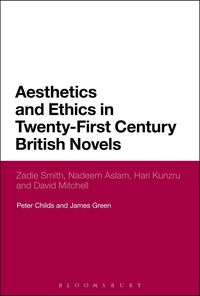 Produktbild: Aesthetics and Ethics in Twenty-First Century British Novels