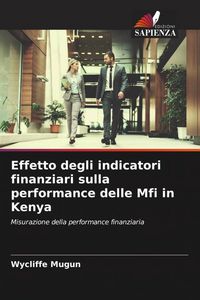 Produktbild: Effetto degli indicatori finanziari sulla performance delle Mfi in Kenya