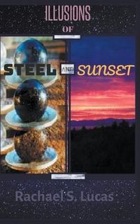 Produktbild: Illusions Of Steel And Sunset