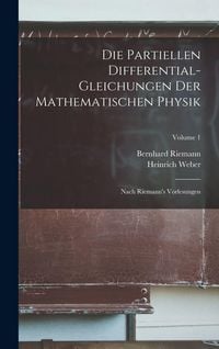 Produktbild: Die Partiellen Differential-Gleichungen Der Mathematischen Physik