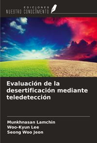Produktbild: Evaluaci&oacute;n de la desertificaci&oacute;n mediante teledetecci&oacute;n