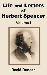 Produktbild: Life and Letters of Herbert Spencer (Volume One)