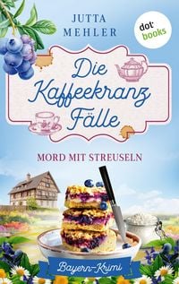 Produktbild: Die Kaffeekranz-F&auml;lle: Mord mit Streuseln