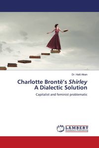 Produktbild: Charlotte Bront&euml;'s Shirley A Dialectic Solution