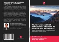 Produktbild: Multi-Funcional CNT Estruturas Sandu&iacute;che de Favo de Mel Refor&ccedil;adas