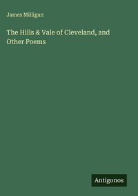 Produktbild: The Hills & Vale of Cleveland, and Other Poems