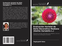 Produktbild: Evaluaci&oacute;n Varietal de Dalia Decorativa Mediana (Dahlia Variabilis L.)