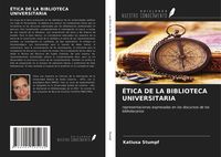 Produktbild: &Eacute;tica De La Biblioteca Universitaria