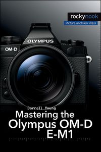 Produktbild: Mastering the Olympus OM-D E-M1