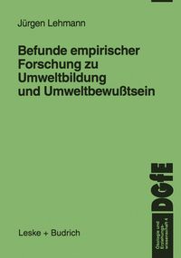 Produktbild: Befunde empirischer Forschung zu Umweltbildung und Umweltbewu&szlig;tsein