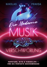 Produktbild: Die moderne Musik-Verschw&ouml;rung