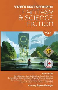 Produktbild: Year's Best Canadian Fantasy and Science Fiction
