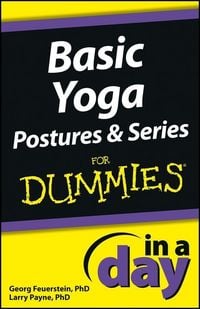 Produktbild: Basic Yoga Postures and Series In A Day For Dummies
