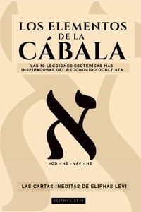 Produktbild: Los Elementos De La C&aacute;bala - Las Cartas in&eacute;ditas De Eliphas L&eacute;vi