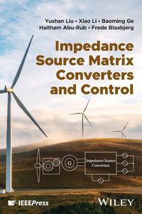Produktbild: Impedance Source Matrix Converters and Control