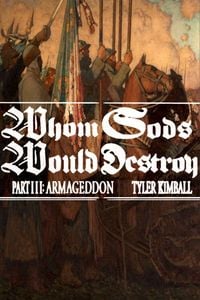 Produktbild: Whom Gods Would Destroy, Part III