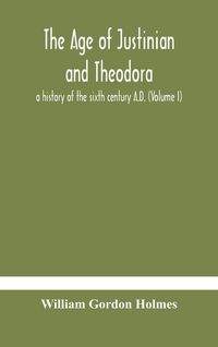 Produktbild: The Age Of Justinian And Theodora