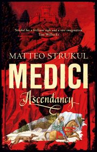 Produktbild: Strukul, M: The Medici Chronicles