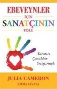 Produktbild: Ebeveynler Icin Sanatcinin Yolu