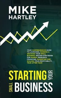 Produktbild: Business Planning & Starting Your Small Business: Your Comprehensive Guide to Launching, Running & Growing Your Small Business with Strategies for Mar