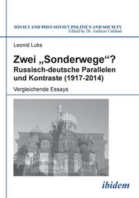Bild vom Artikel Zwei "Sonderwege"? Russisch-deutsche Parallelen und Kontraste (1917-2014) vom Autor Leonid Luks